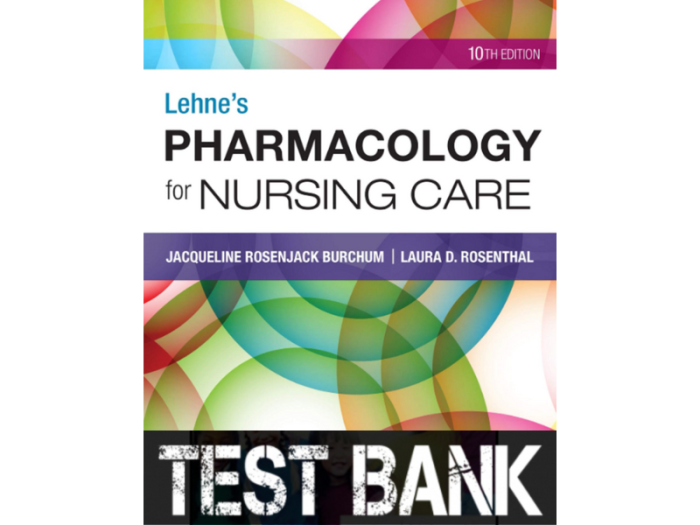 Lehne's pharmacology for nursing care test bank